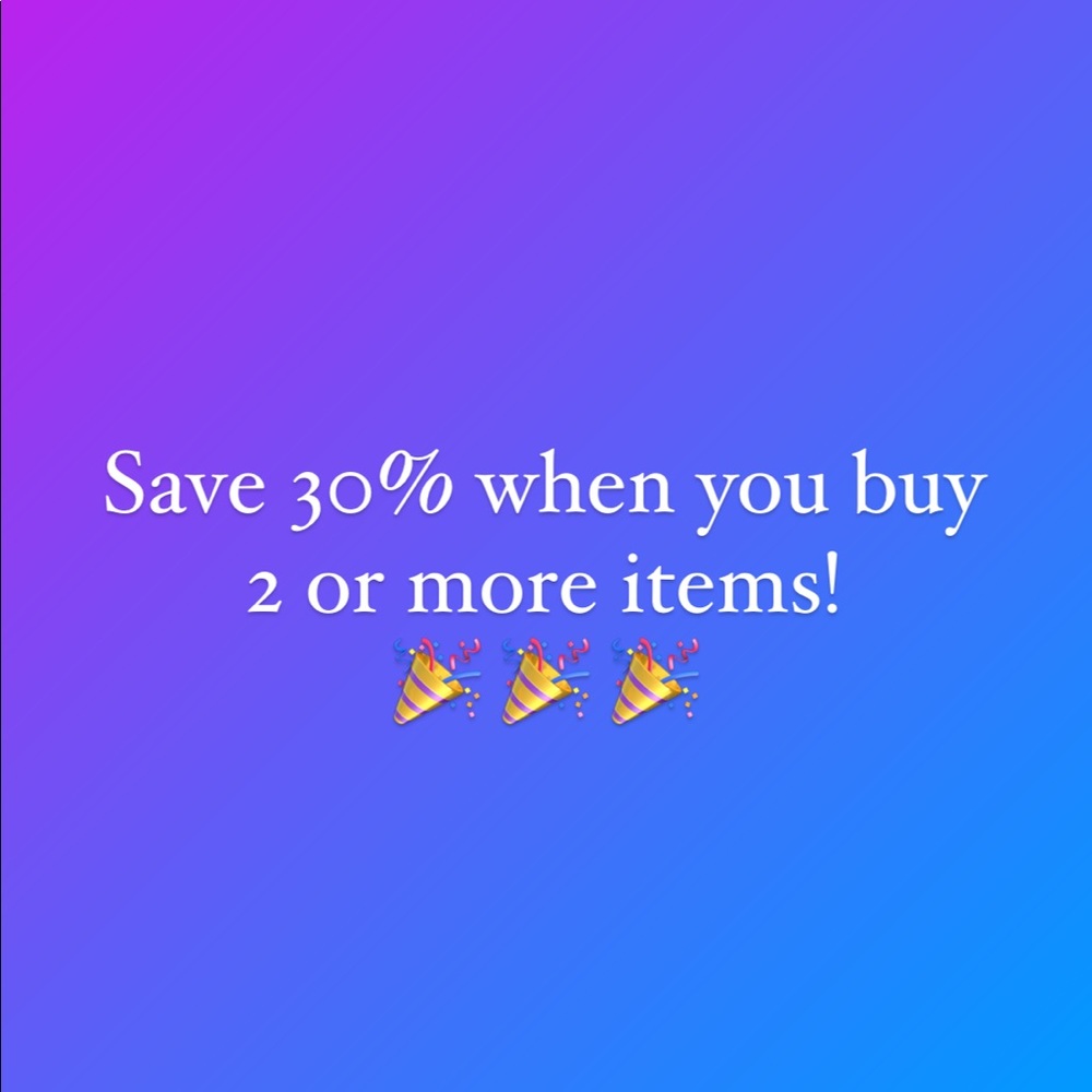 30% Off 2 or more items!